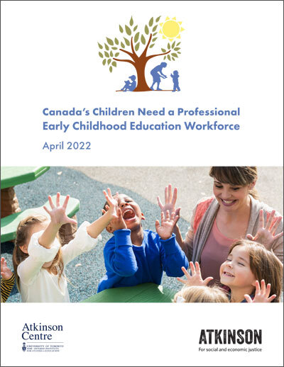 Canada’s Children Need a Professional Early Childhood Education Workforce report cover
